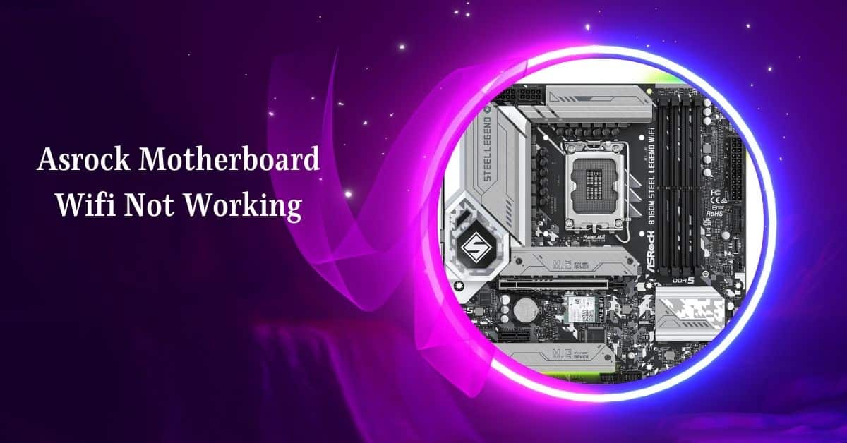 Asrock Motherboard Wifi Not Working