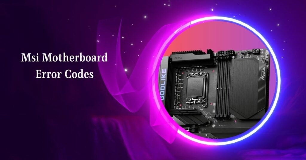 Msi Motherboard Error Codes