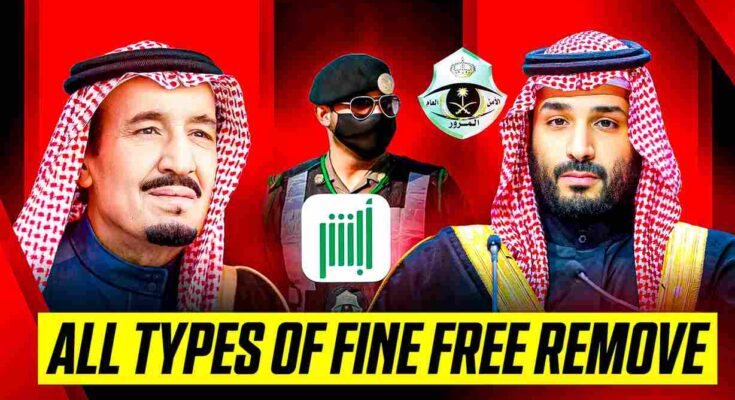 How To Remove All Types of Fines in Saudi Arabia for Free