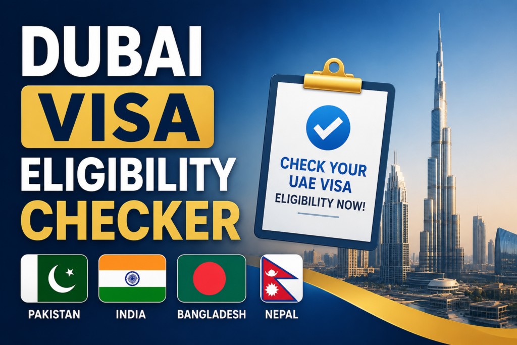 Dubai Visa Eligibility Checker